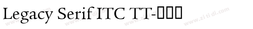 Legacy Serif ITC TT字体转换